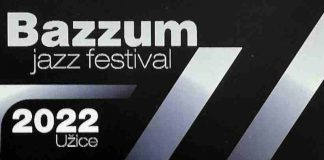 DŽEZ FESTIVAL „BAZZUM“ U toku u Užicu