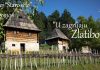 U ZAGRLJAJU ZLATIBORA Muzej “Staro selo”